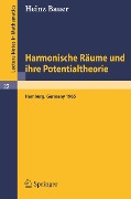 Harmonische Räume und ihre Potentialtheorie - Heinz Bauer