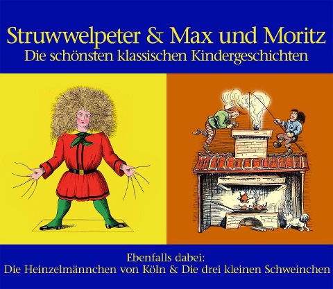 Struwwelpeter & Max und Moritz - Wilhelm Busch
