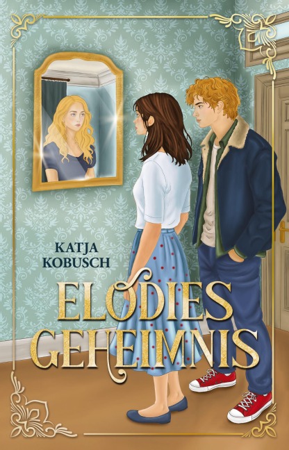 Elodies Geheimnis - Katja Kobusch