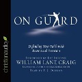 On Guard: Defending Your Faith with Reason and Precision - P. J. Ochlan, William Lane Craig