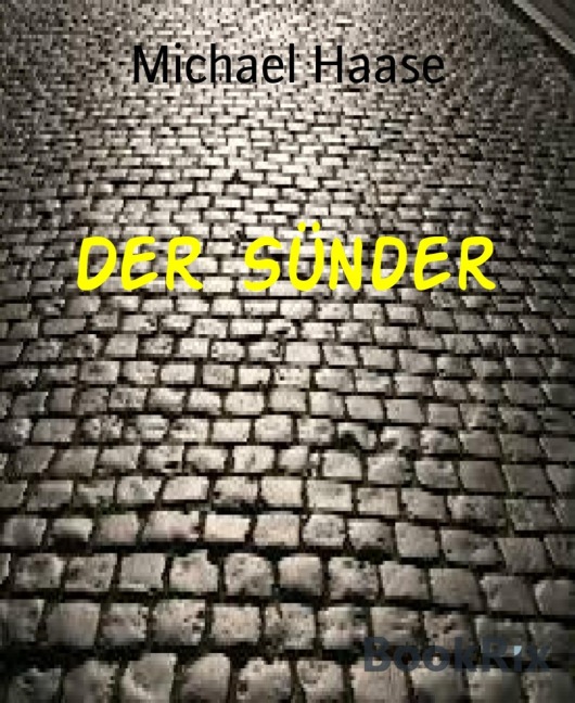 Der Sünder - Michael Haase