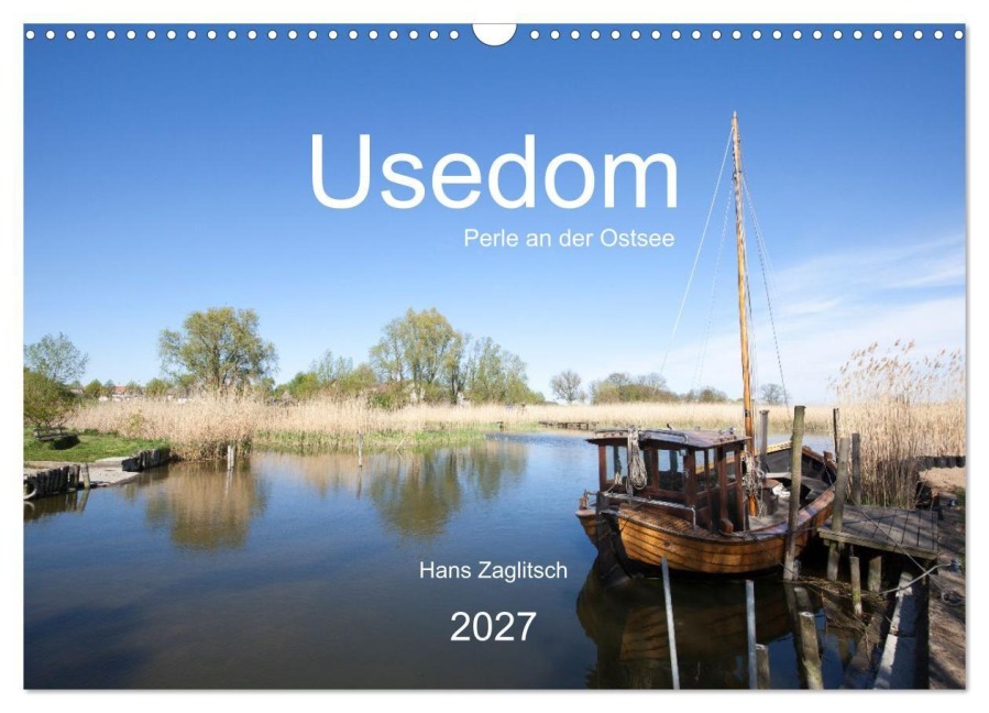 Usedom - Perle an der Ostsee (Wandkalender 2027 DIN A3 quer), CALVENDO Monatskalender - Hans Zaglitsch