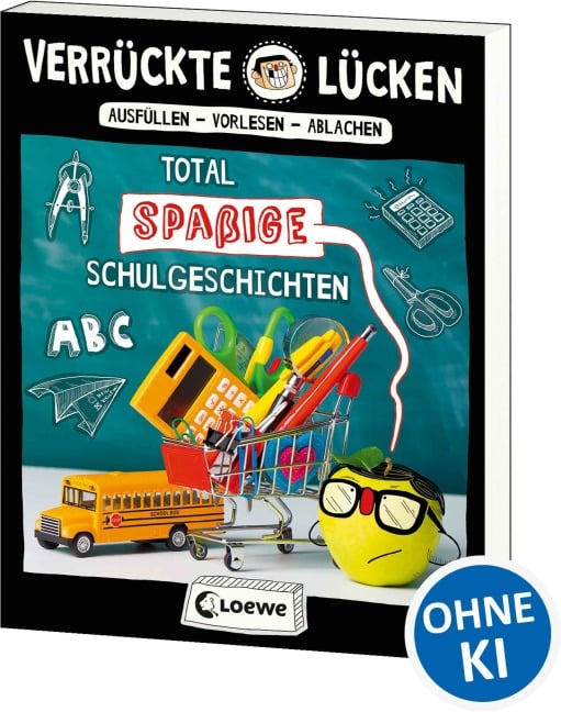 Verrückte Lücken - Total spaßige Schulgeschichten - Jens Schumacher