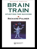Cover-Bild zum Titel 'Brain Train' von 'Richard Palmer'