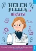 Helen Kellerin Hikayesi;Okumaya Yeni Baslayan Cocuklar icin Biyografi Kitabi - Christine Platt