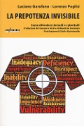 Cover-Bild zum Titel 'La prepotenza invisibile. Come difenderci da bulli e cyberbulli' von 'Luciano Garofano, Lorenzo Puglisi'