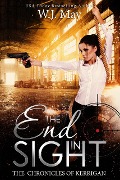 End in Sight (The Chronicles of Kerrigan, #6) - W. J. May