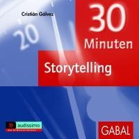 30 Minuten Storytelling - Cristián Gálvez