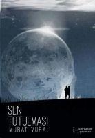 Sen Tutulmasi - Murat Vural