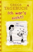 Gregs Tagebuch 04. Ich war's nicht! - Jeff Kinney