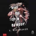 Cover-Bild zum Titel 'Was die Toten bewegt' von 'T. Kingfisher'