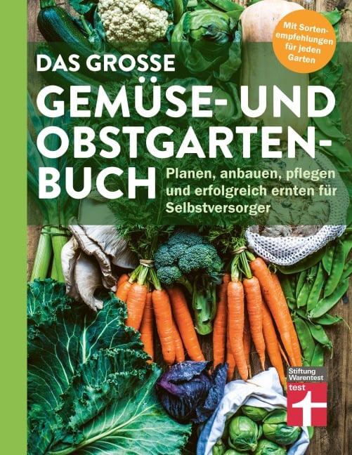 Das große Gemüse- und Obstgartenbuch - mit Tipps zu Pflanzen und Gartenarbeit für Anfänger und Profis - Joachim Mayer