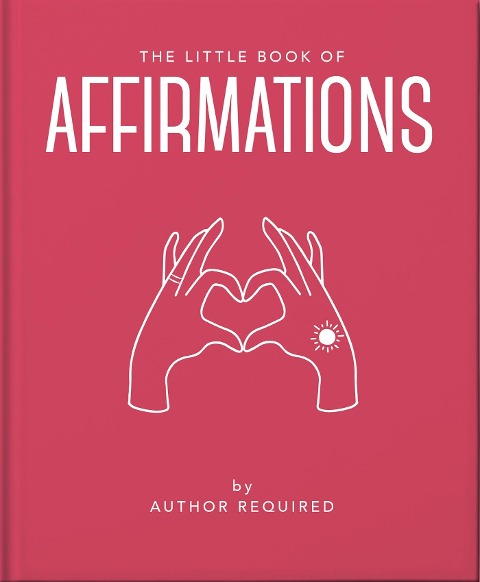 The Little Book of Affirmations - Oh