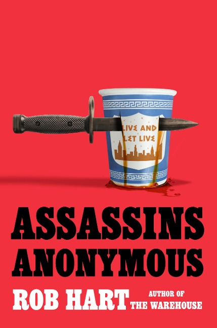 Assassins Anonymous - Rob Hart