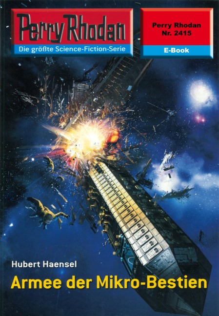 Perry Rhodan 2415: Armee der Mikro-Bestien - Hubert Haensel