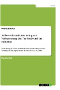 Selbstwirksamkeitstraining zur Verbesserung des 7m-Strafwurfs im Handball - Patrick Schulze
