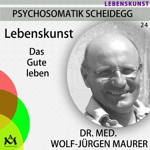 Lebenskunst - Wolf-Jürgen Maurer