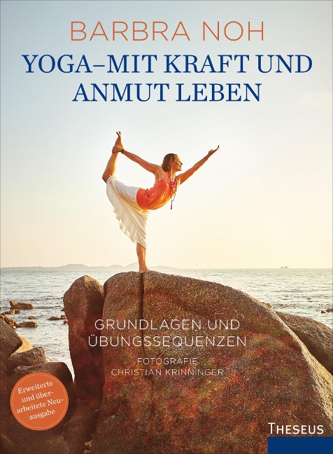 Yoga - Mit Kraft und Anmut leben - Barbra Noh