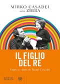 Cover-Bild zum Titel 'Il figlio del re. Storia e storie di Raoul Casadei' von 'Mirko Casadei'
