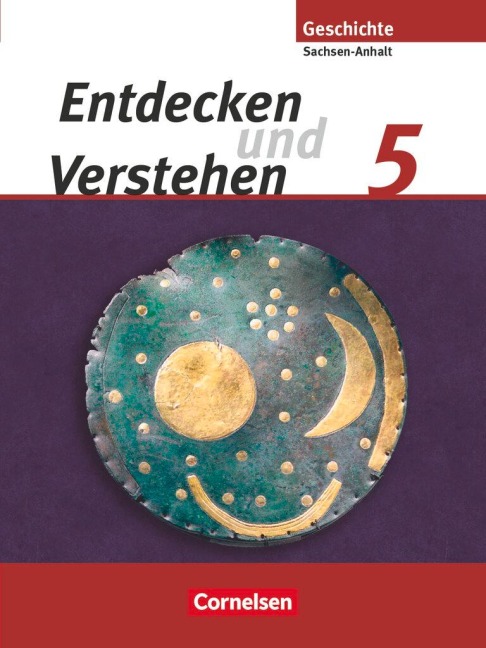 Entdecken und Verstehen 5. Schuljahr - Schülerbuch - Sachsen-Anhalt - Neubearbeitung - Thomas Berger-V. D. Heide, Wolfgang Humann, Ilse Lerch-Hennig, Bettina Mende, Karl-Heinz Müller