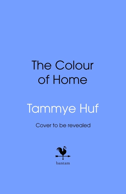 The Colour of Home - Tammye Huf