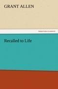 Recalled to Life - Grant Allen