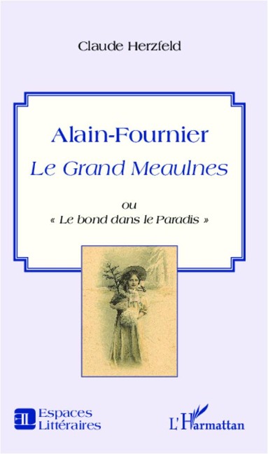 Alain-Fournier - Claude Herzfeld
