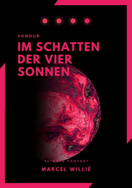 Vondur - Im Schatten der vier Sonnen - Marcel Willié