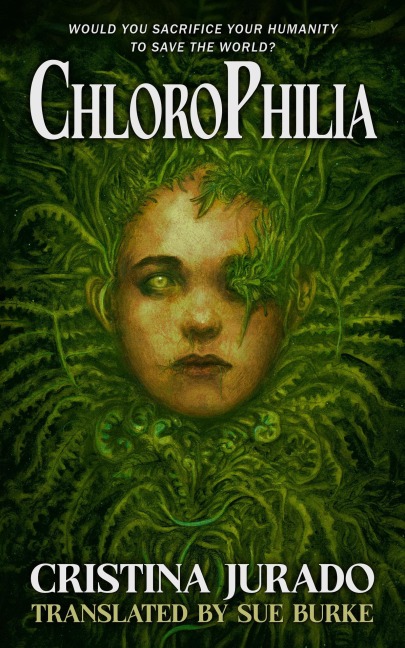 ChloroPhilia - Cristina Jurado