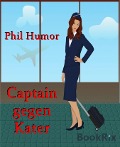 Captain gegen Kater - Phil Humor