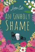 Cover-Bild zum Titel 'An Unholy Shame' von 'Joyce Cato'