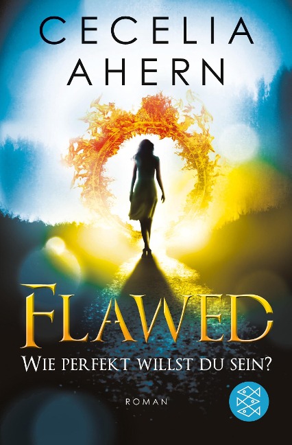 Flawed ¿ Wie perfekt willst du sein? - Cecelia Ahern