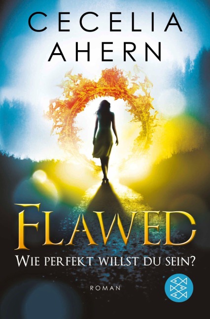 Flawed - Wie perfekt willst du sein? - Cecelia Ahern