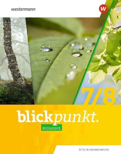 Blickpunkt Biologie 7 / 8. Schulbuch. Berlin und Brandenburg - 