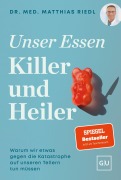 Cover-Bild zum Titel 'Unser Essen - Killer und Heiler' von 'Matthias Riedl'