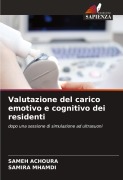 Valutazione del carico emotivo e cognitivo dei residenti - Sameh Achoura, Samira Mhamdi