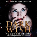 Cover-Bild zum Titel 'Dark Wish' von 'Yumoyori Wilson'