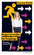 Cover-Bild zum Titel 'Angst ist nichts für Feiglinge' von 'Susanne Kaloff'