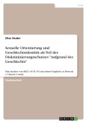 Sexuelle Orientierung und Geschlechtsidentität als Teil des Diskriminierungsschutzes "Aufgrund des Geschlechts" - Elias Studer