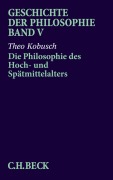 Cover-Bild zum Titel 'Geschichte der Philosophie Bd. 5: Die Philosophie des Hoch- und Spätmittelalters' von 'Theo Kobusch'