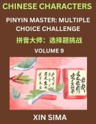 Learn Chinese Characters (Part 9) - Recognize Simplified Chinese Characters from the given English and pinyin, Test Series for Easy Chinese and HSK Preparation Lessons, Objective Multiple Answer Type Questions - Sima Xin