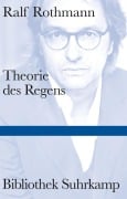 Cover-Bild zum Titel 'Theorie des Regens' von 'Ralf Rothmann'