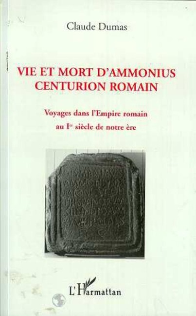 Vie et mort d'Ammonius centurion romain - Dumas