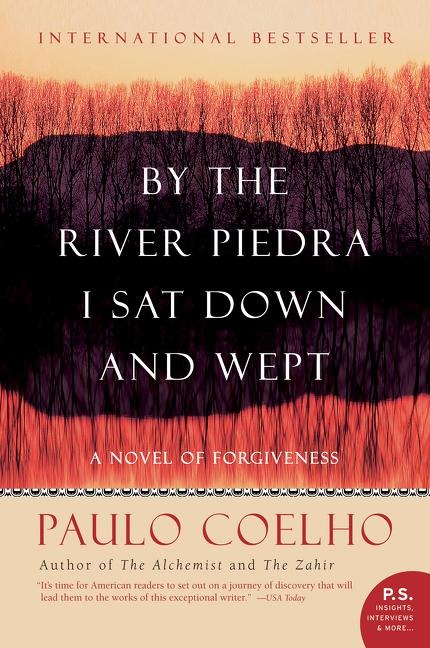 By the River Piedra I Sat Down and Wept - Paulo Coelho