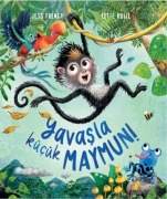 Cover-Bild zum Titel 'Yavasla Kücük Maymun' von 'Jess French'