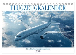 Cover-Bild zum Titel 'Flugzeugkalender - Die schönsten Passagiermaschinen (Tischkalender 2026 DIN A5 quer), CALVENDO Monatskalender' von 'Mb Fotografie'