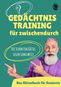 Cover-Bild zum Titel 'Gedächtnistraining für Senioren - Das Gedächtnistraining-Buch für zwischendurch' von 'Linus Paul'