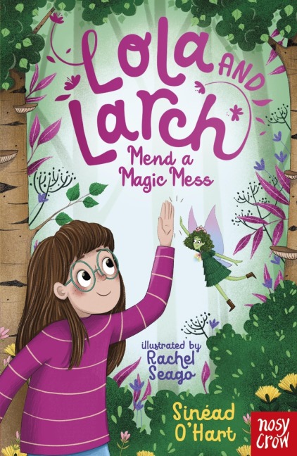 Lola and Larch Mend a Magic Mess - Sinéad O'Hart