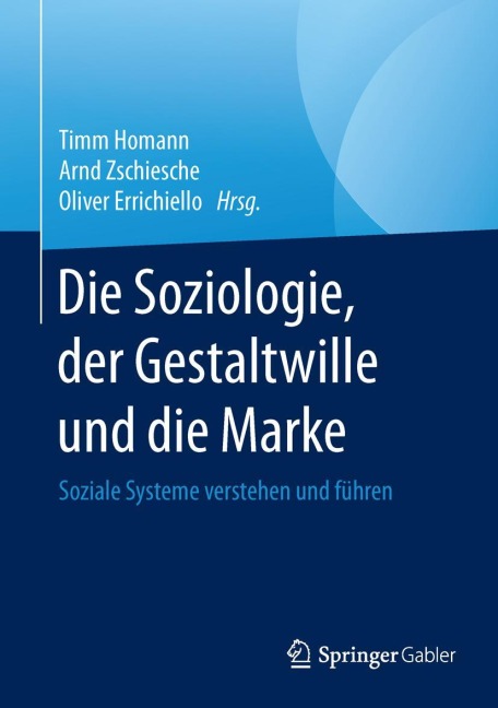 Die Soziologie, der Gestaltwille und die Marke - 