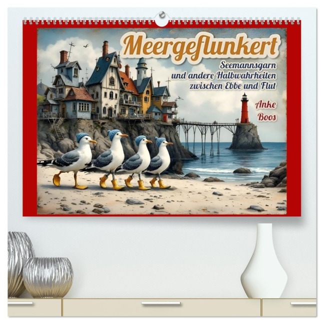 Meergeflunkert (hochwertiger Premium Wandkalender 2026 DIN A2 quer), Kunstdruck in Hochglanz - Anke Boos